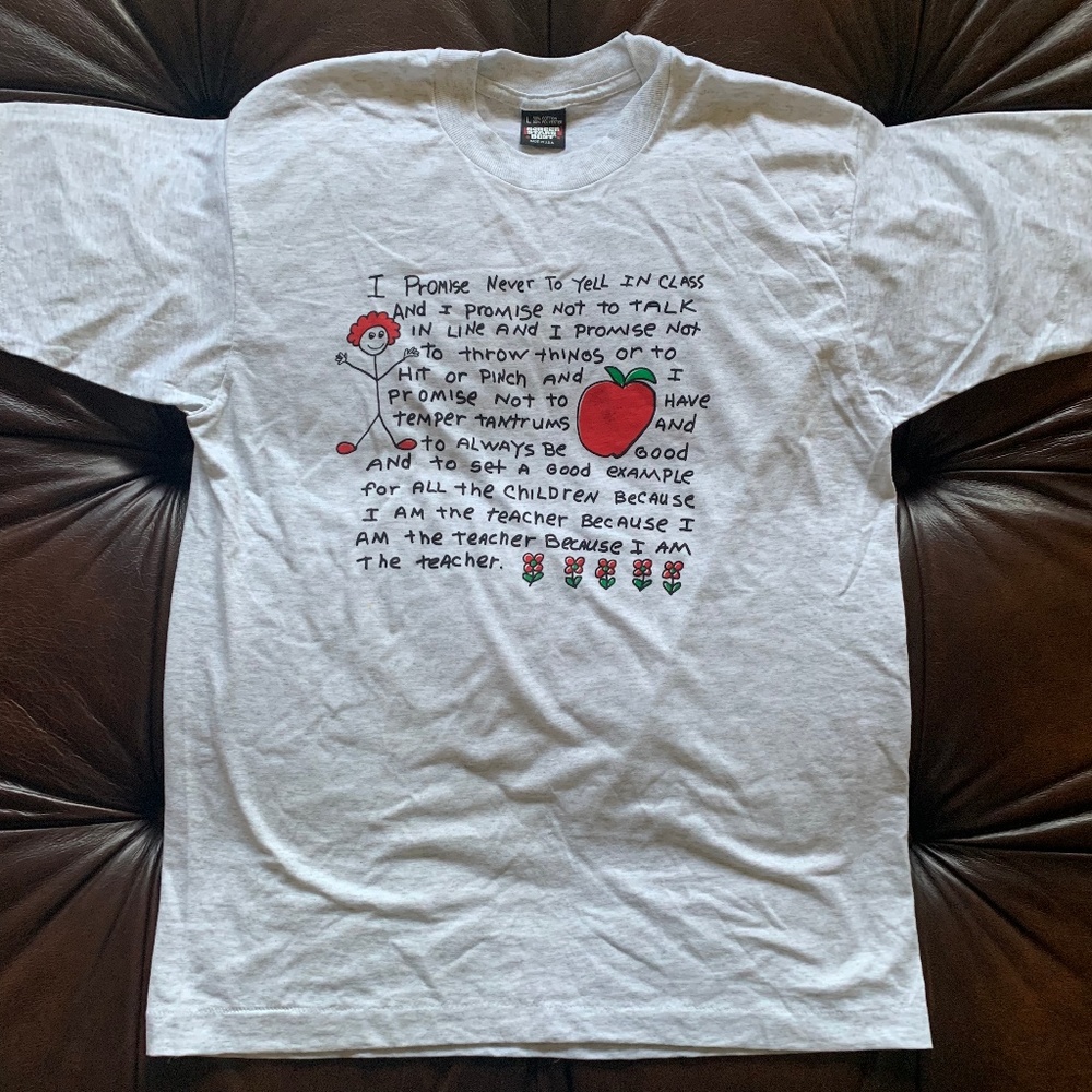 Vintage 1990's Teacher Saying Shirt (L)